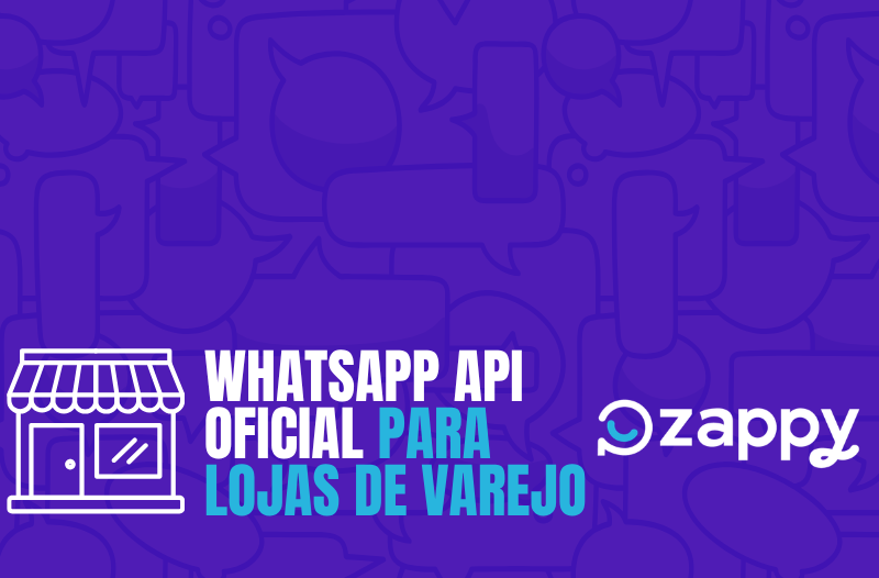 WhatsApp API Oficial Lojas
